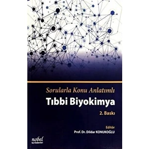Sorularla Konu Anlatımlı Tıbbi Biyokimya