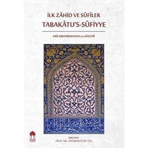 Ilk Zahid ve Sufîler - Tabakatu´s Sufiyye (Sıvama Cilt)