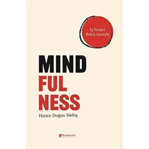 Mindfulness - Iş Yerleri Bakış Açısıyla