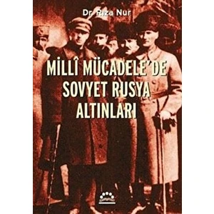 Milli Mücadele'de Sovyet Rusya Altınları