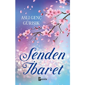 Senden İbaret - Aslı Genç Gürışık