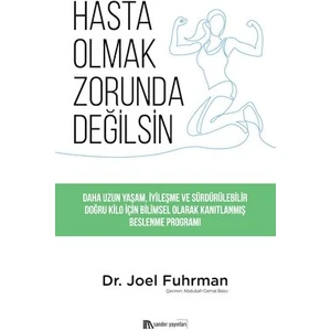 Hasta Olmak Zorunda Değilsin