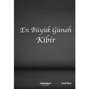 En Büyük Günah Kibir