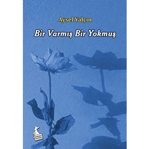 Bir Varmış Bir Yokmuş