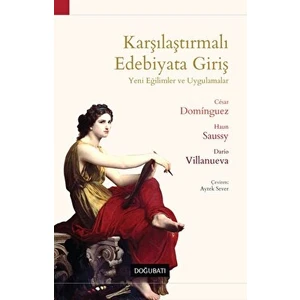 Karşılaştırmalı Edebiyata Giriş -Yeni Eğilimler ve Uygulamalar