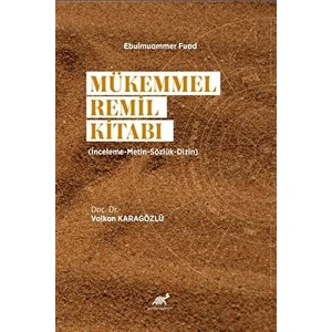 Mükemmel Remil Kitabı (Inceleme-Metin-Sözlük-Dizin)