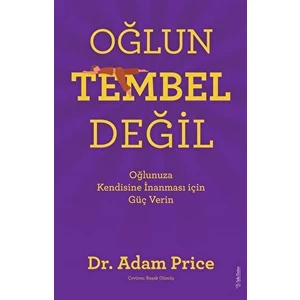 Oğlun Tembel Değil - Adam Price