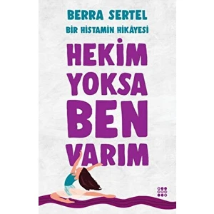 Hekim Yoksa Ben Varım