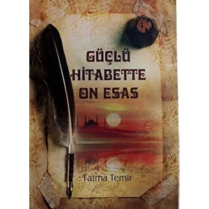 Güçlü Hitabette On Esas