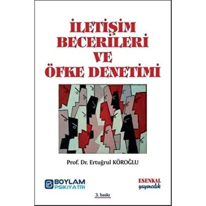 Iletişim Becerileri ve Öfke Denetimi