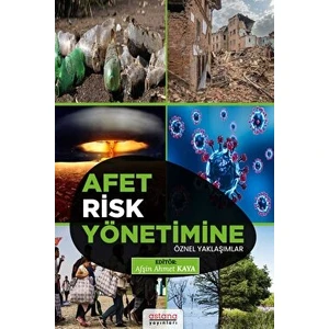 Afet Risk Yönetimine Öznel Yaklaşımlar