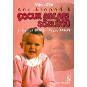 A’dan Z’ye Ansiklopedik Çocuk Adları Sözlüğü