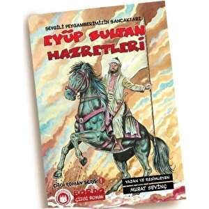 Peygamberimizin Sancaktarı Eyüp Sultan Hazretleri