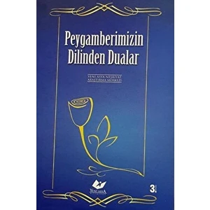Peygamberimizin Dilinden Dualar