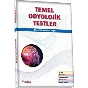 Temel Odyolojik Testler (Gözden geçirilmiş 2.Baskı)