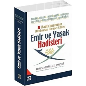 8 Hadis Imamının Kitabından Rivayet Edilen Emir ve Yasak Hadisleri