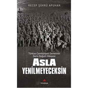 Asla Yenilmeyeceksin