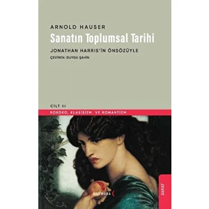 Sanatın Toplumsal Tarihi Iıı