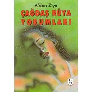 A’dan Z’ye Çağdaş Rüya Yorumları