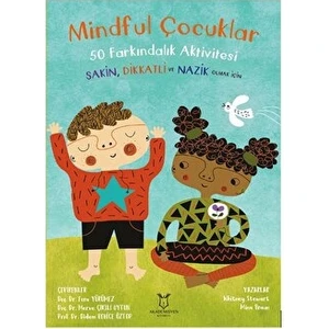 Mindful Çocuklar 50 Farkındalık Aktivitesi