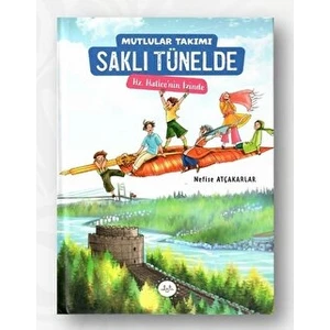 Mutlular Takımı Saklı Tünelde - Hz. Hatice’nin Izinde