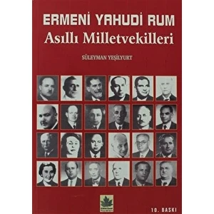Ermeni Yahudi Rum Asıllı Milletvekilleri