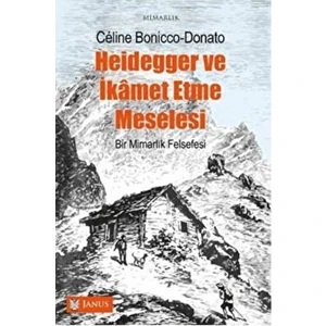 Heidegger ve Ikamet Etme Meselesi