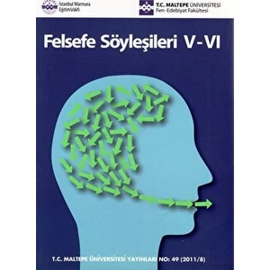 Felsefe Söyleşileri V-Vı