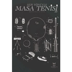 Her Yönüyle Masa Tenisi