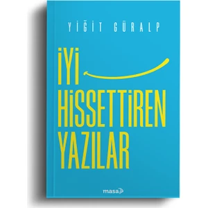 Iyi Hissettiren Yazılar - Yiğit Güralp