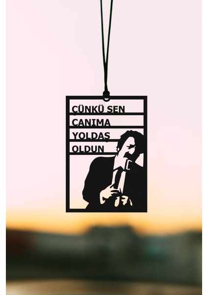 Metal Araba Süsü Çünkü Sen Canıma Yoldaş Oldun Motif Dikiz Aynası Süsü Hediyelik