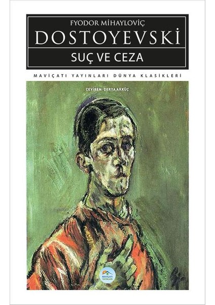 Suç ve Ceza - Fyodor Mihayloviç Dostoyevski