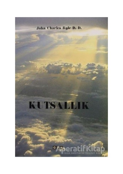 Kutsallık - John Charles Ryle D. D.