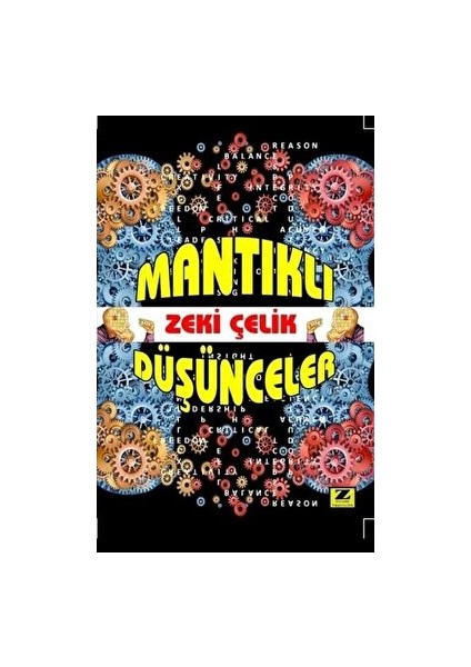 Mantıklı Düşünceler - Zeki Çelik