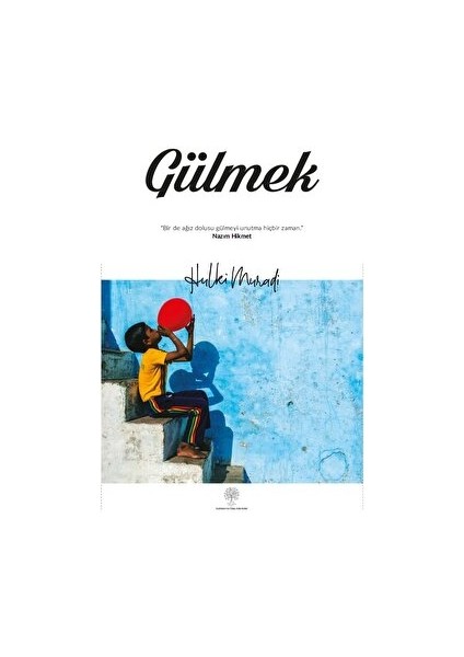 Gülmek - Hulki Muradi