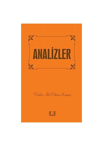 Analizler - Vedat Ali Özkan Kayacı