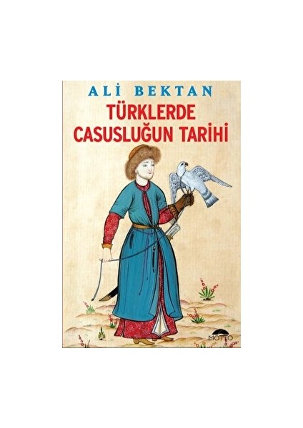 Türklerde Casusluğun Tarihi - Ali Bektan