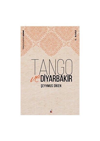 Tango ve Diyarbakır - Şeyhmus Diken