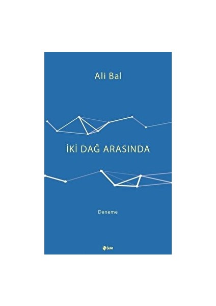 Iki Dağ Arasında - Ali Bal