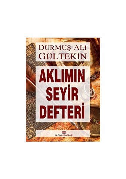 Aklımın Seyir Defteri - D. Ali Gültekin