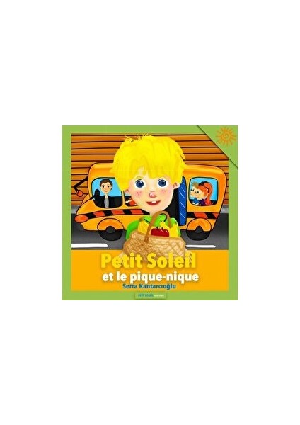 Petit Soleil Et Le Pique - Nique