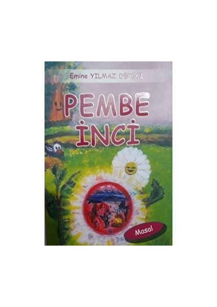 Pembe Inci - Emine Yılmaz Dereci