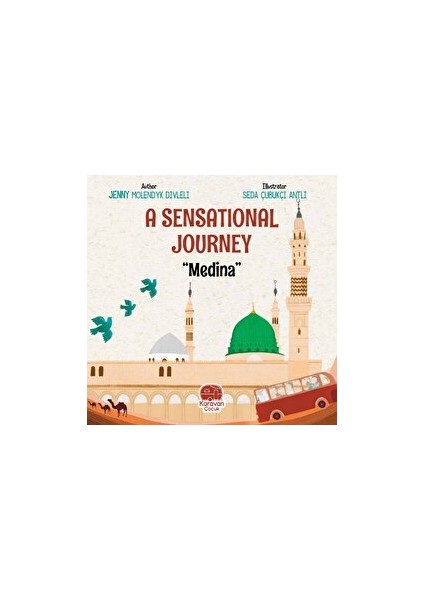 A Sensational Journey Medina - Jenny Molendyk Divleli