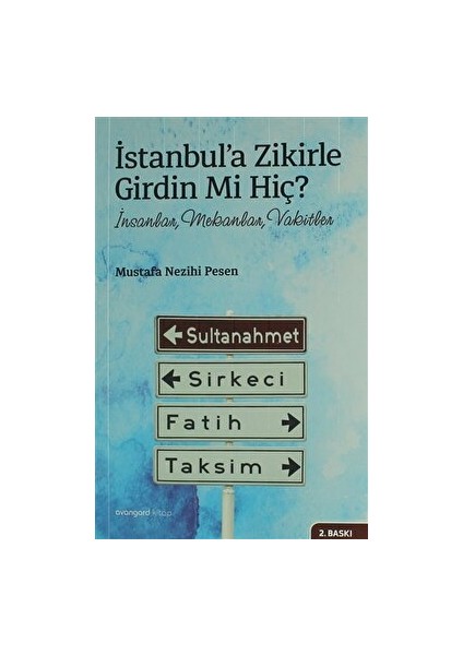 Istanbul’a Zikirle Girdin Mi Hiç? - Mustafa Nezihi Pesen