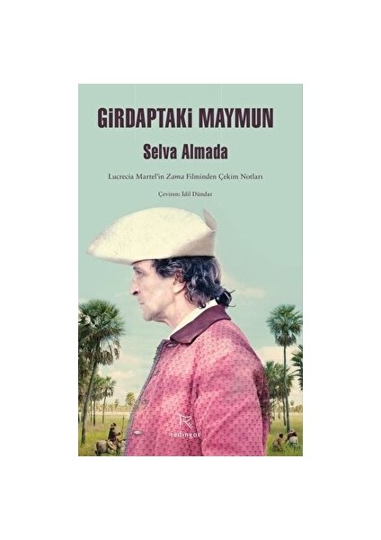 Girdaptaki Maymun - Selva Almada