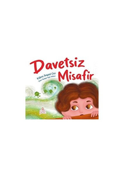 Davetsiz Misafir - Kübra Soysal Cici