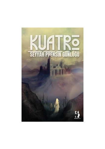 Kuatro Seyyah Prensin Günlüğü