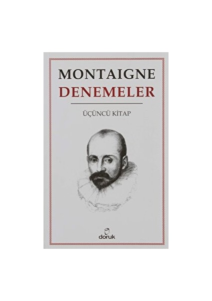 Denemeler Cilt: 3 - Michel de Montaigne
