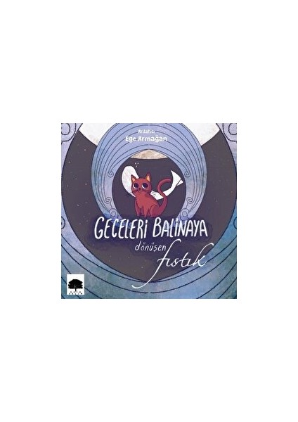 Geceleri Balinaya Dönüşen Fıstık - Kollektif