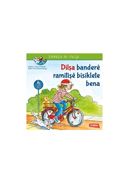 Dilşa Bandere Ramitişe Bisiklete Bena - Liane Schneider